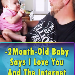 2-Month-Old Baby Says I Love You