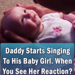 Adorble baby reaction to her fathers song