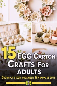15 egg carton crafts for adults collage showing upcycled decor, organizers, and handmade gifts
