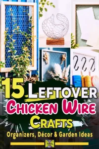 Collage of DIY crafts and organizers made from chicken wire, including frames and decorative holders.